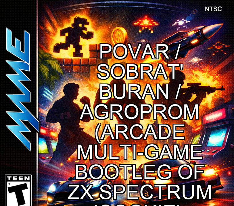Povar / Sobrat' Buran / Agroprom (Arcade multi-game bootleg of ZX Spectrum 'Cookie', 'Jetpac' & 'Pssst')